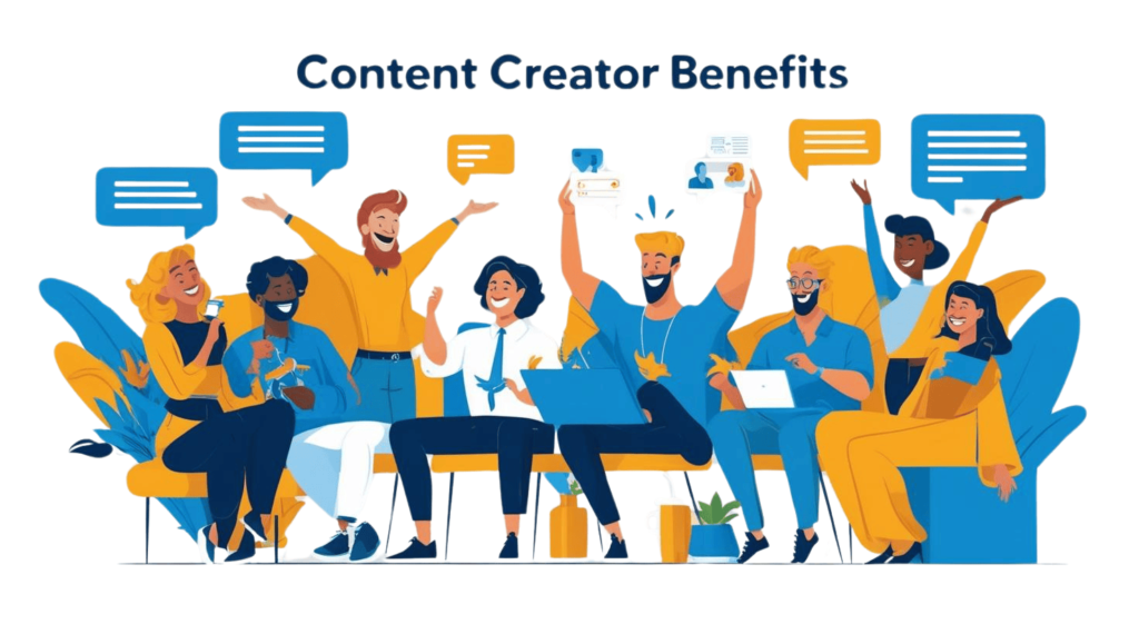 Content Creator Benefits